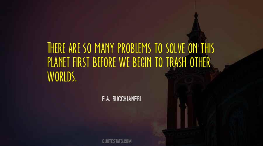 The Many Problems Quotes #1654532