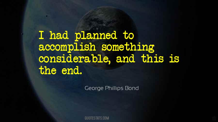 Accomplish Something Quotes #1082582