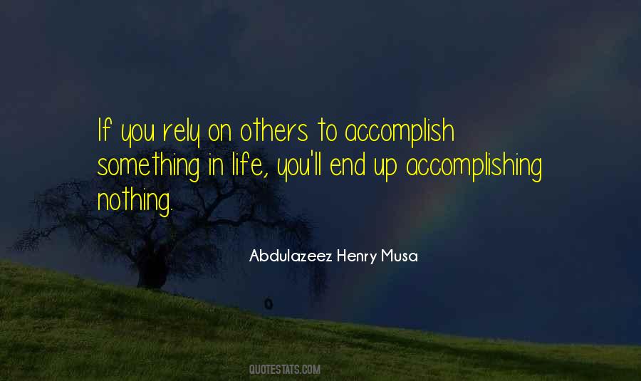 Accomplish Something Quotes #1082694