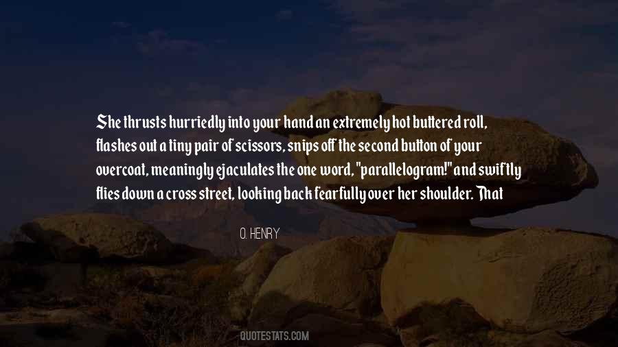 Out Of Your Hand Quotes #1026751