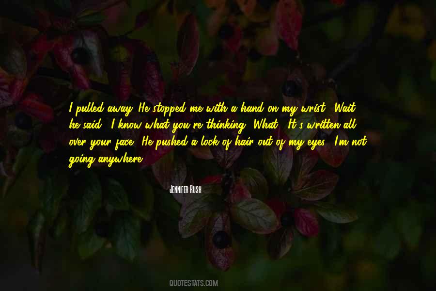 Out Of Your Hand Quotes #1318024