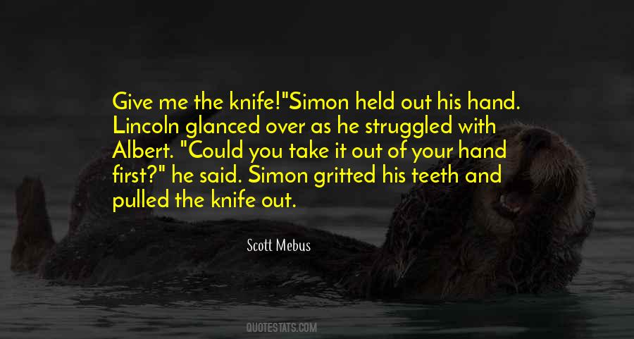 Out Of Your Hand Quotes #1591298