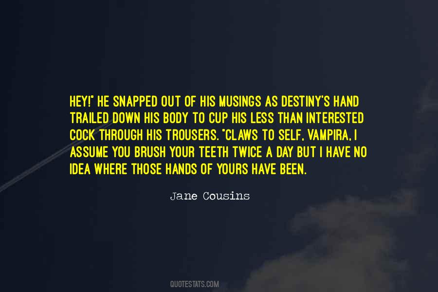 Out Of Your Hand Quotes #273202