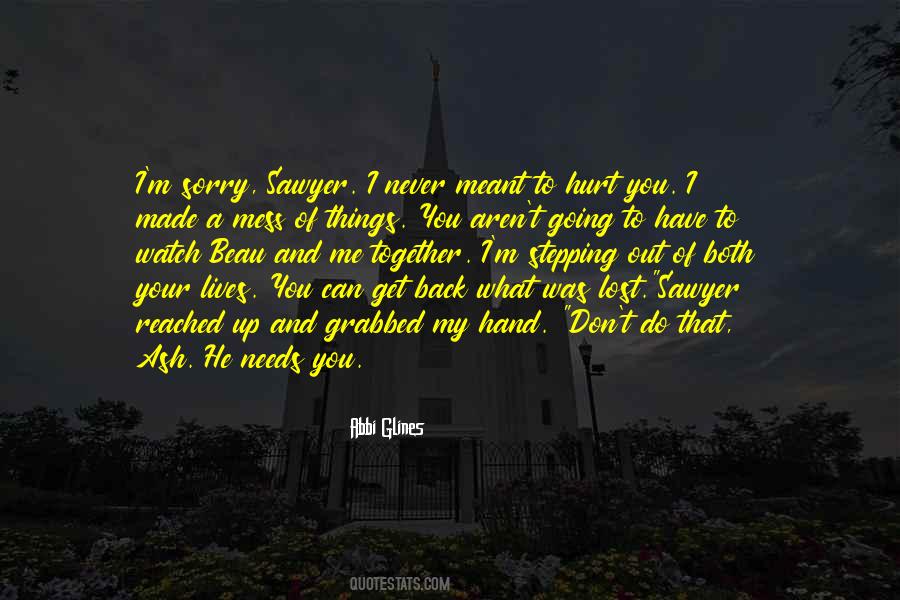 Out Of Your Hand Quotes #492092