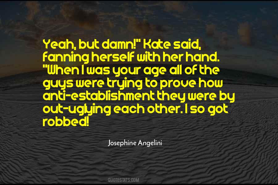 Out Of Your Hand Quotes #527626
