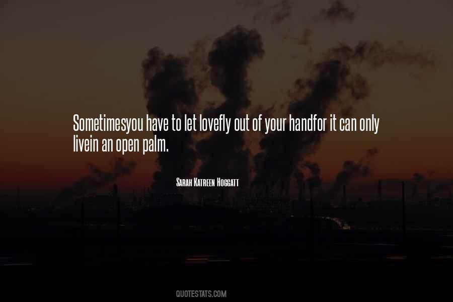 Out Of Your Hand Quotes #696331