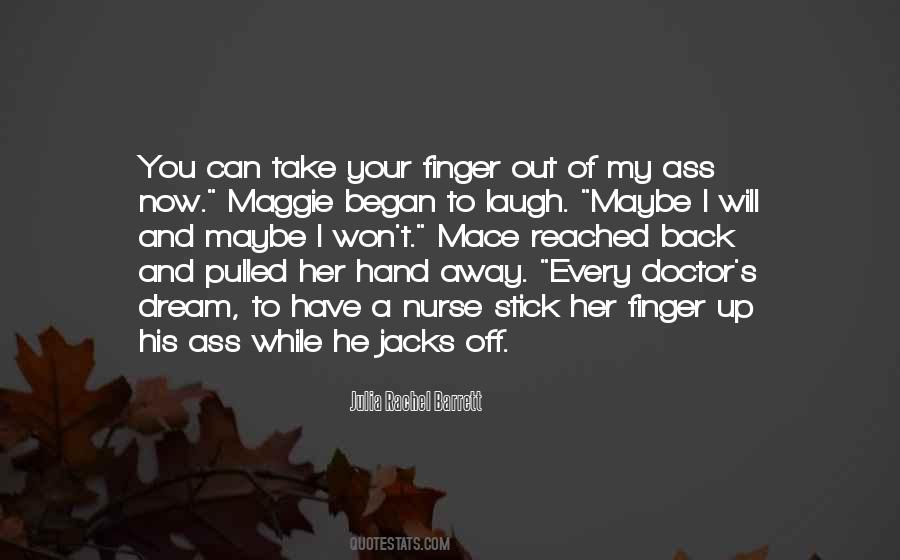 Out Of Your Hand Quotes #697081