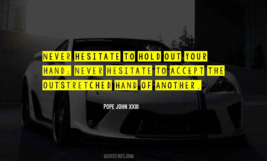 Out Of Your Hand Quotes #884178