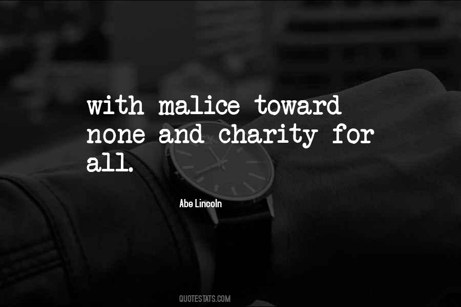With Malice Toward None Quotes #1005913