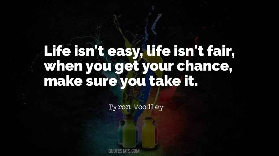 Take Life Easy Quotes #267564