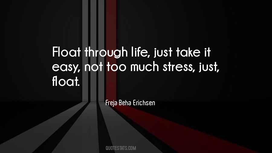 Take Life Easy Quotes #406196