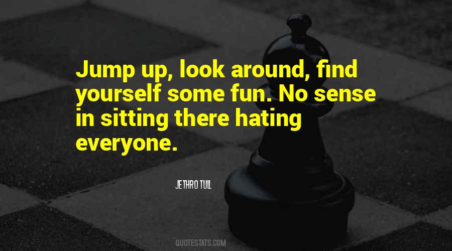 Quotes About Hating On Someone #189783