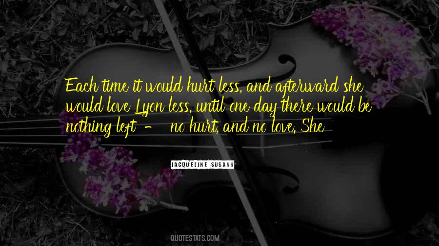 Less Time Left Quotes #1237041
