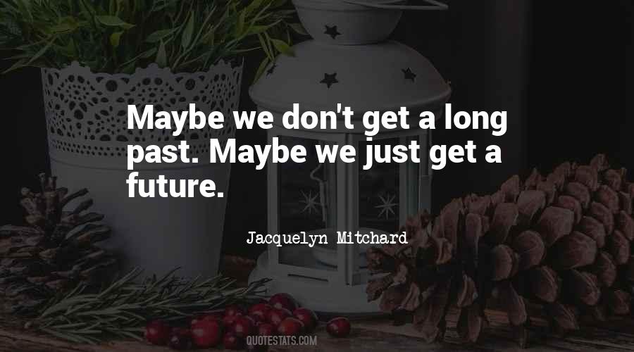 Marriage Future Quotes #1747251
