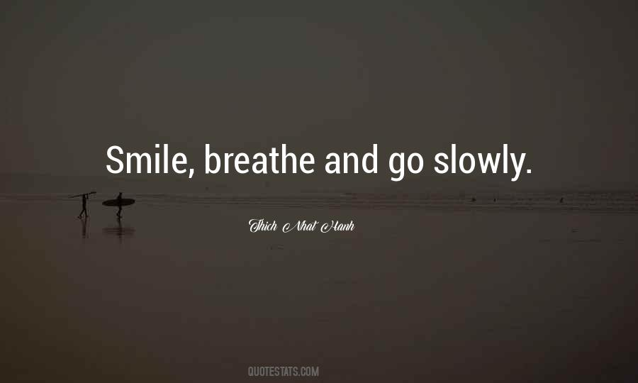 Breathe Smile Quotes #1061712