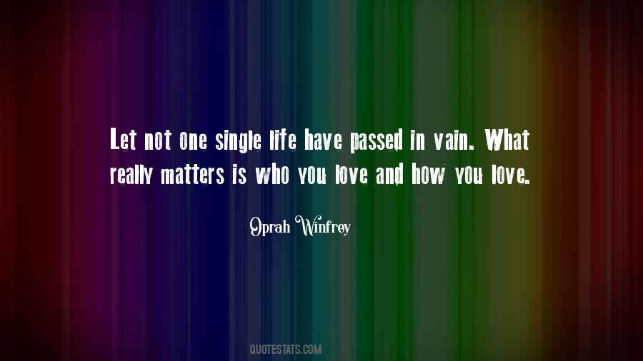 Matters In Life Quotes #63173