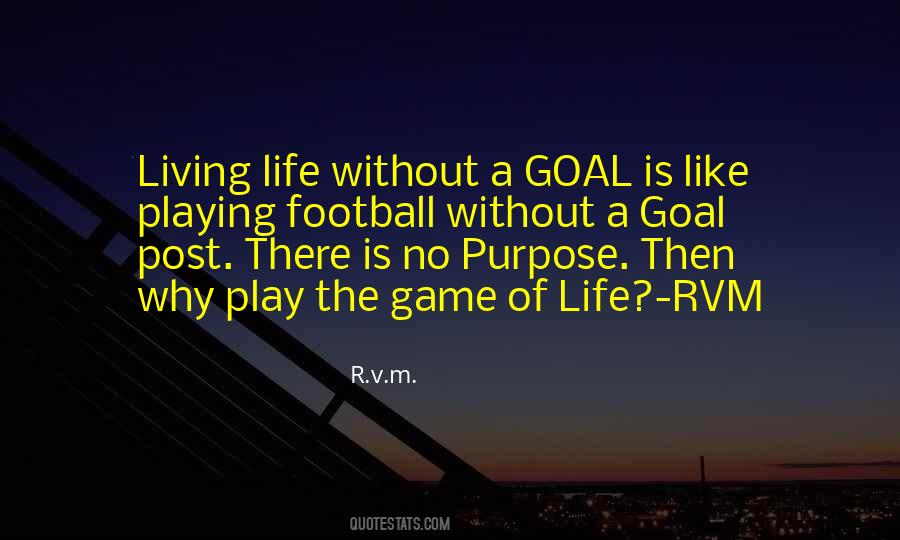 Living Without A Purpose Quotes #926240