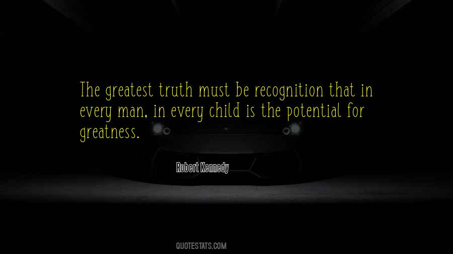 In Every Child Is The Potential For Greatness Quotes #1494126