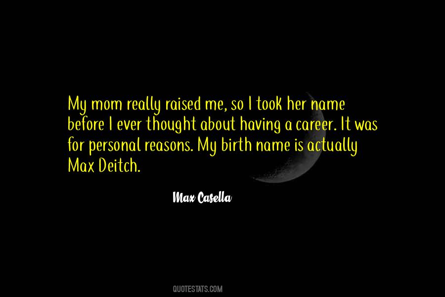 Mom Raised Me Quotes #1595162