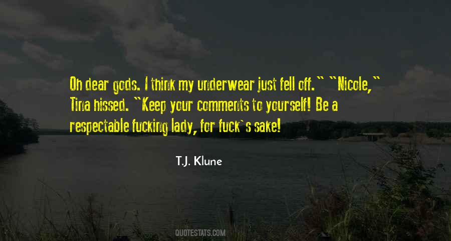 Keep Your Comments To Yourself Quotes #1136783