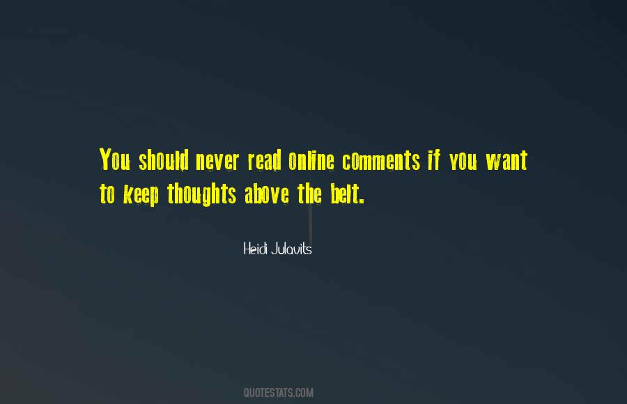 Keep Your Comments To Yourself Quotes #1329205