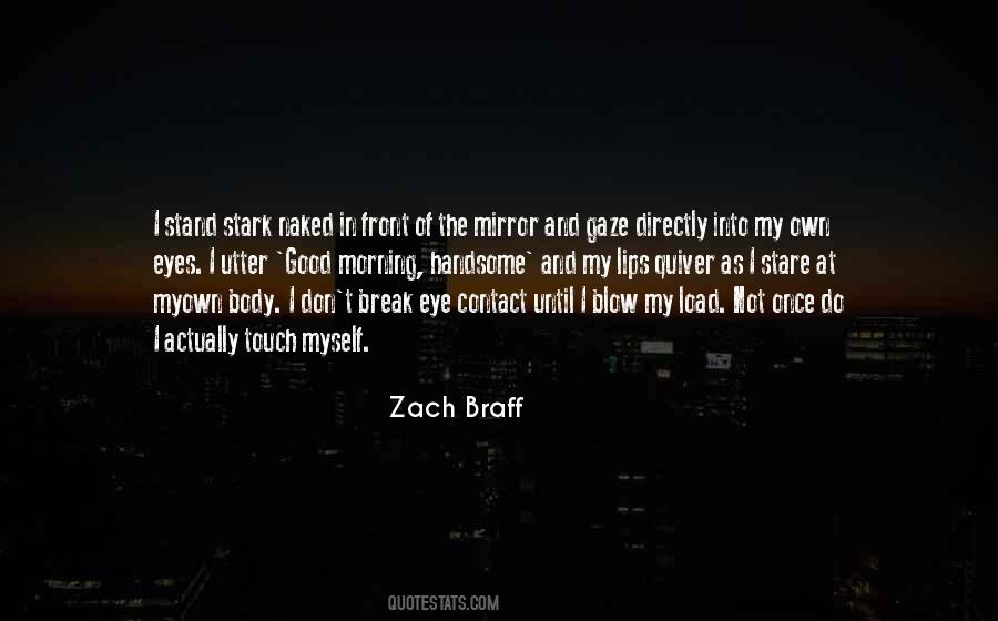 Good Morning Handsome Quotes #1377623