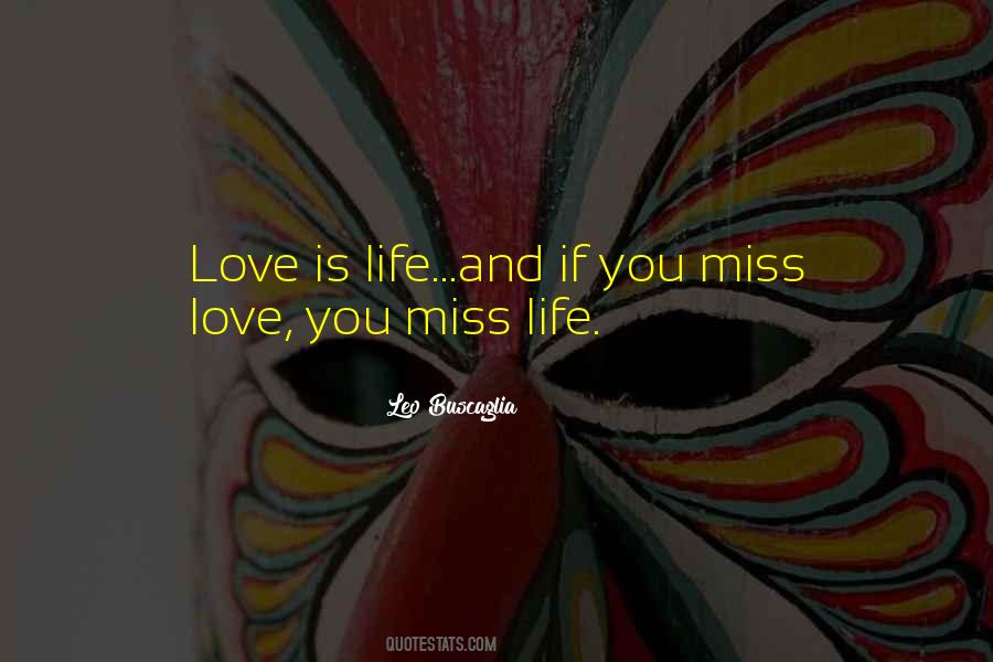 Miss Life Quotes #583166