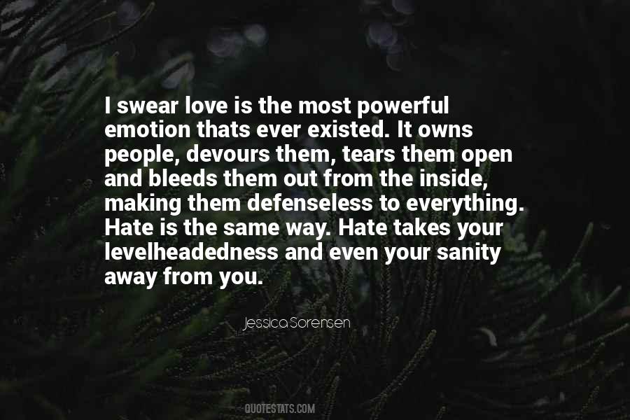 Love Is The Most Powerful Emotion Quotes #1837602
