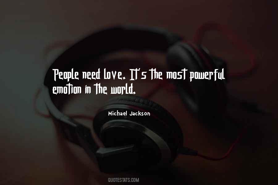 Love Is The Most Powerful Emotion Quotes #500970