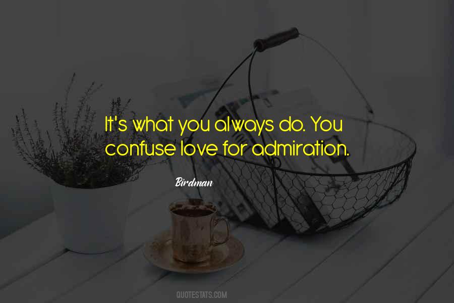 Admiration Love Quotes #1607219