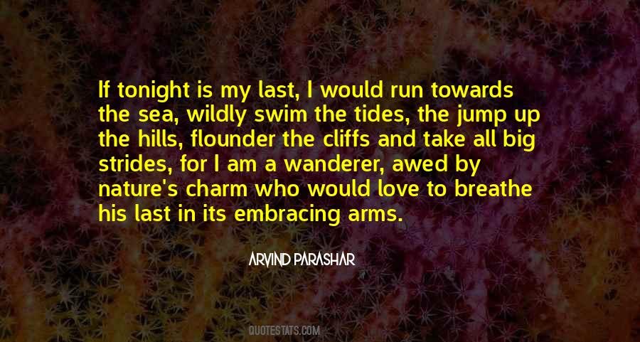 If Tonight Is My Last Quotes #477101