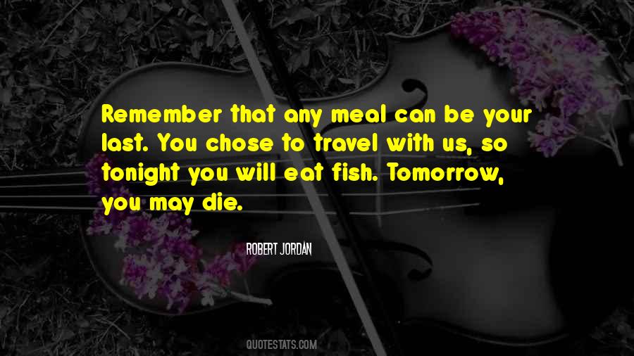If Tonight Is My Last Quotes #807655