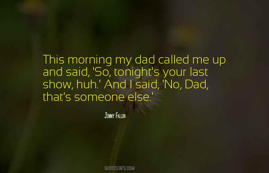 If Tonight Is My Last Quotes #923939