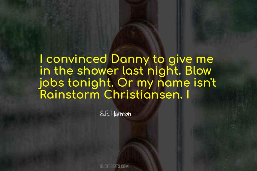 If Tonight Is My Last Quotes #984437