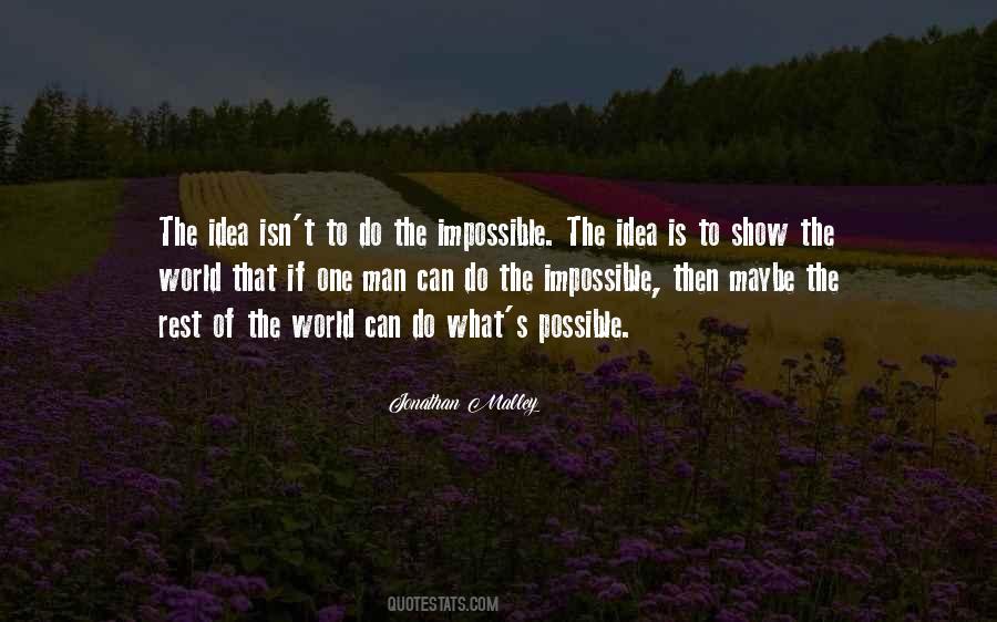 What One Man Can Do Quotes #885642