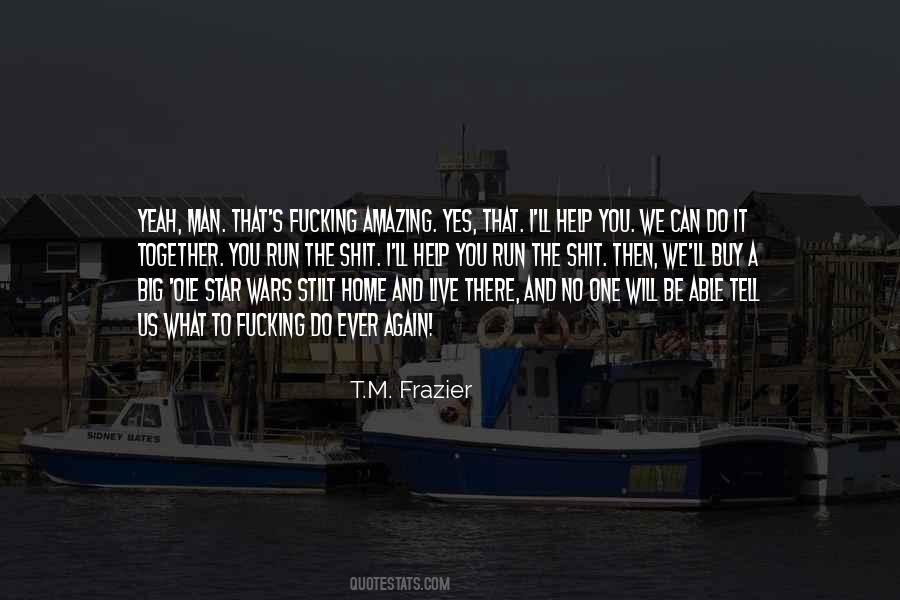 What One Man Can Do Quotes #968980