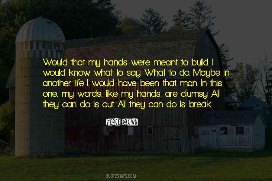 What One Man Can Do Quotes #98195