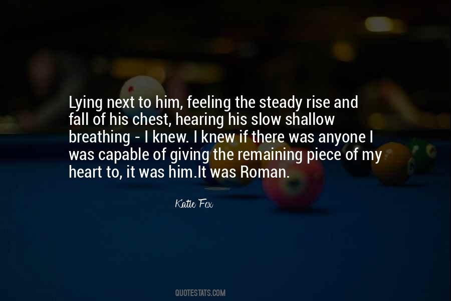 Breathing And Heart Quotes #1609138