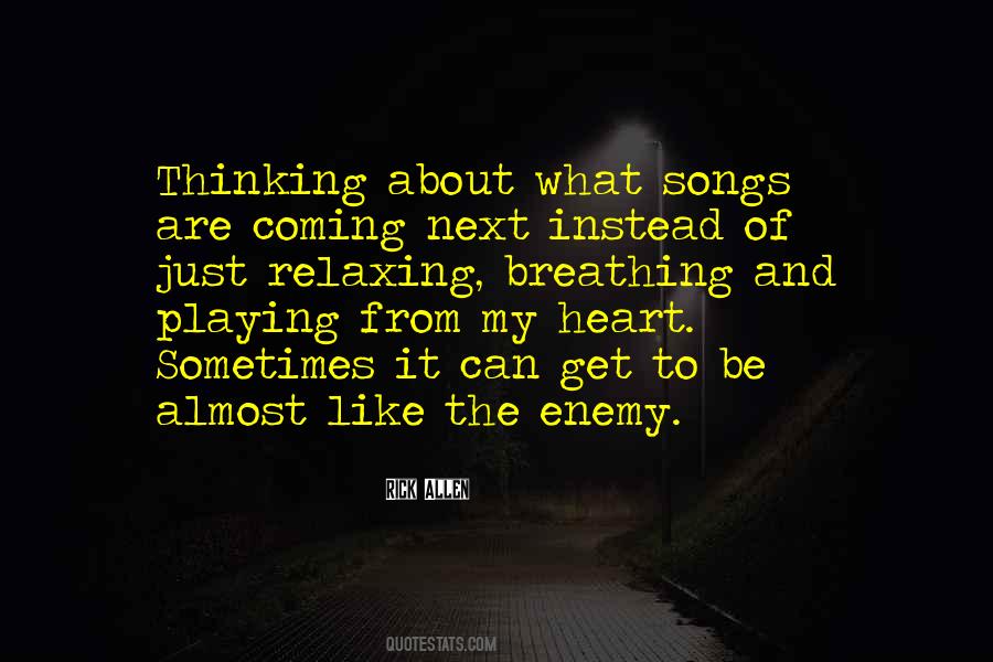 Breathing And Heart Quotes #1622251