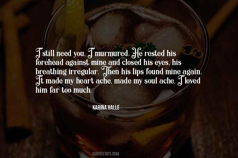 Breathing And Heart Quotes #1634488