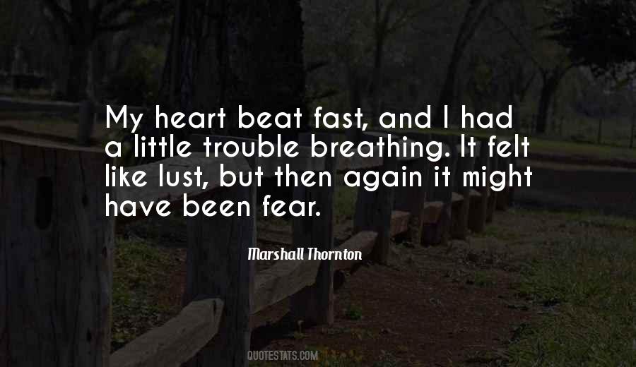 Breathing And Heart Quotes #798846
