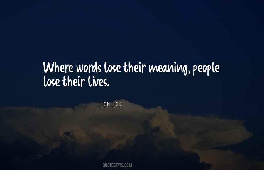 When Words Lose Their Meaning Quotes #400823
