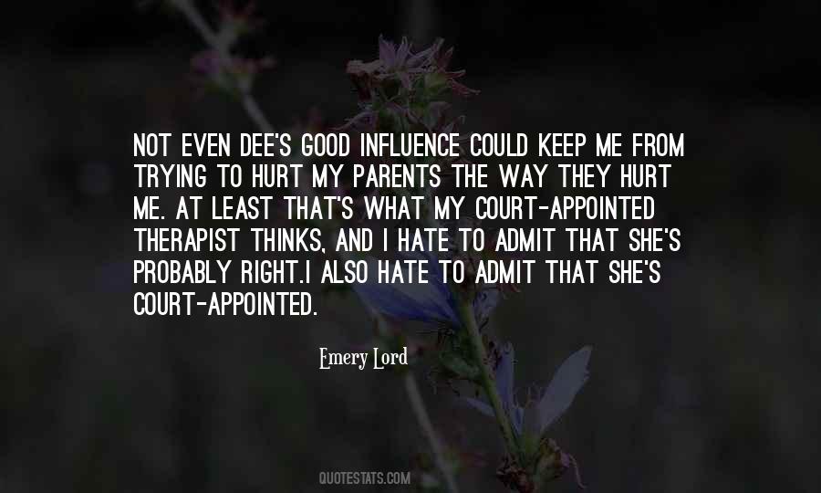 Trying To Hurt Me Quotes #1730558