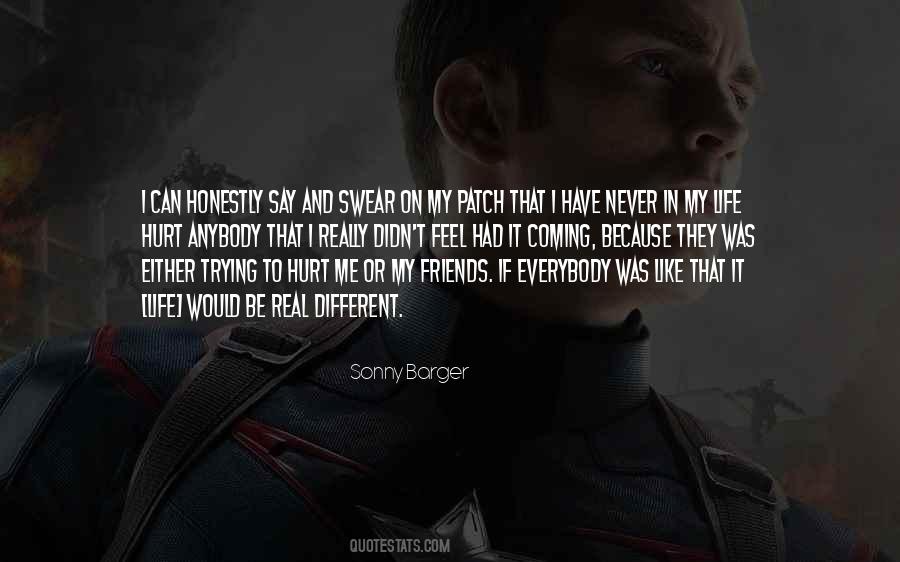 Trying To Hurt Me Quotes #871078