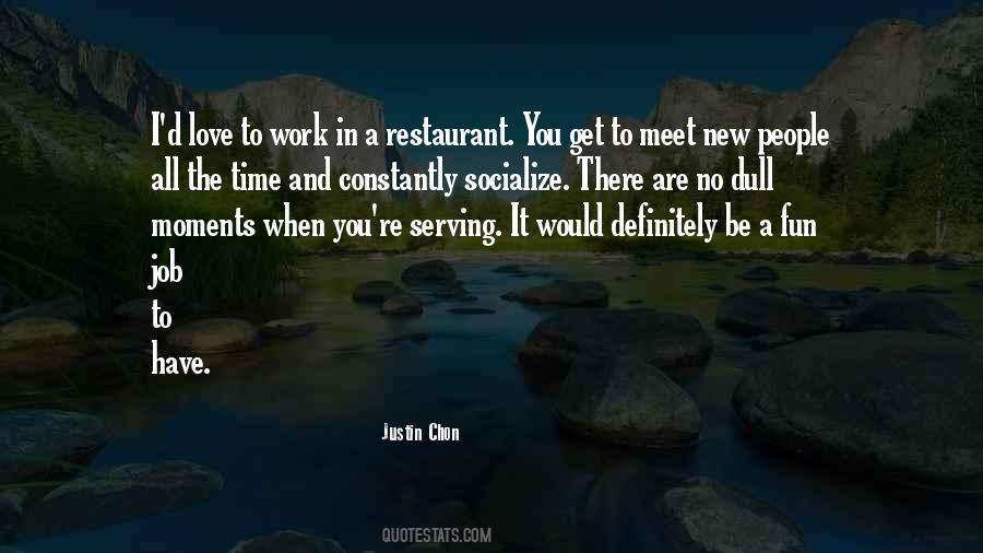 No Dull Moments Quotes #786723