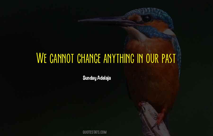 Past Change Quotes #177825