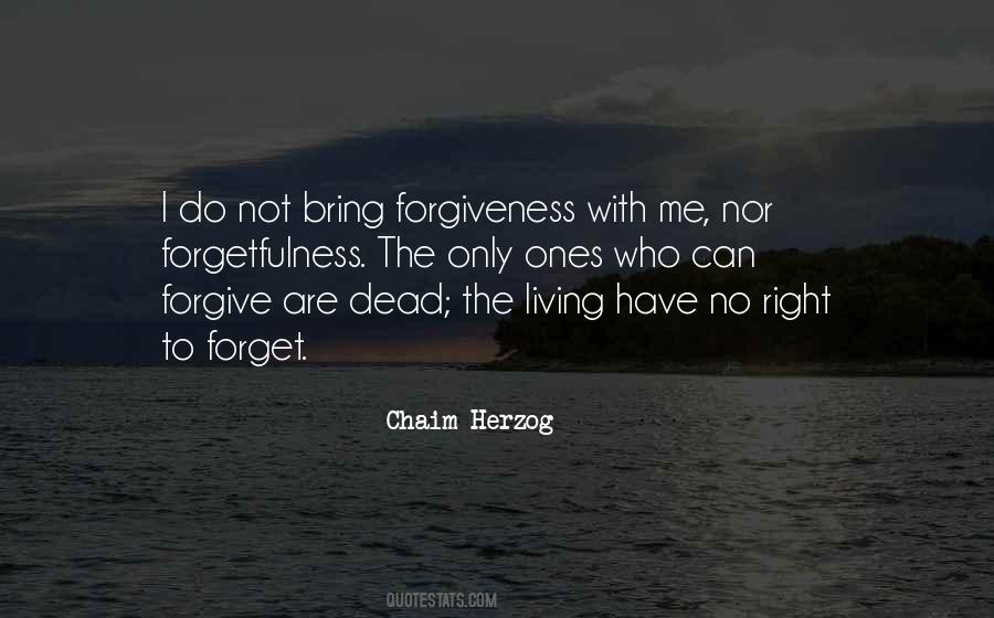 I Do Not Forgive Quotes #1502681