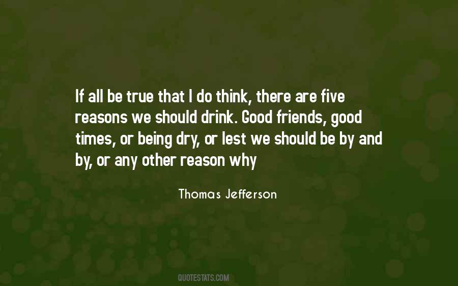 Why I Drink Quotes #1205693
