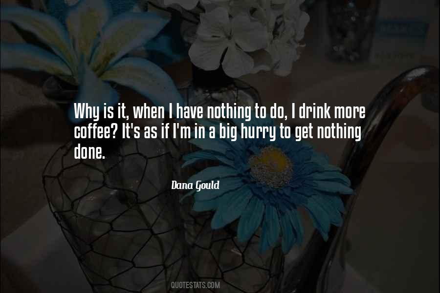 Why I Drink Quotes #1282957