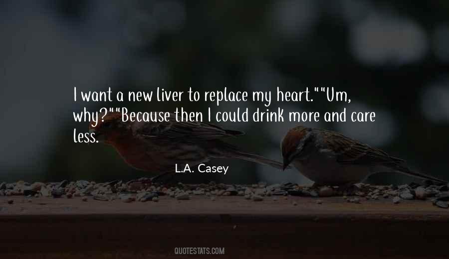Why I Drink Quotes #1546893